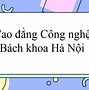 Cao Đẳng Công Nghệ Bách Khoa Hà Nội Ngành