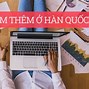 Du Học Sinh Hàn Được Làm Thêm Bao Nhiêu Tiền