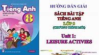 Giải Bài Tập Anh 8 Unit 1